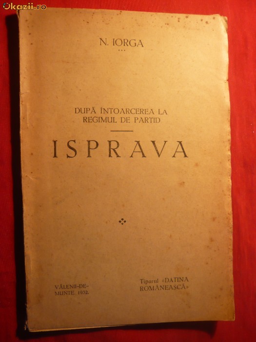 NICOLAE IORGA - ISPRAVA -Prima Ed. 1932