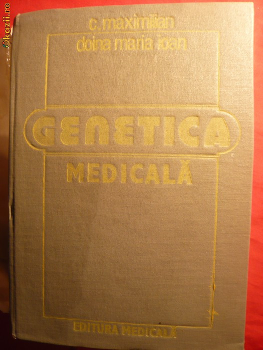 C.Maximilian si D.M.Ioan - GENETICA MEDICALA 1986