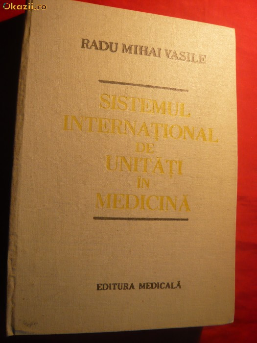 R.M.Vasile -Sistemul International de Unitati in Medicina1986