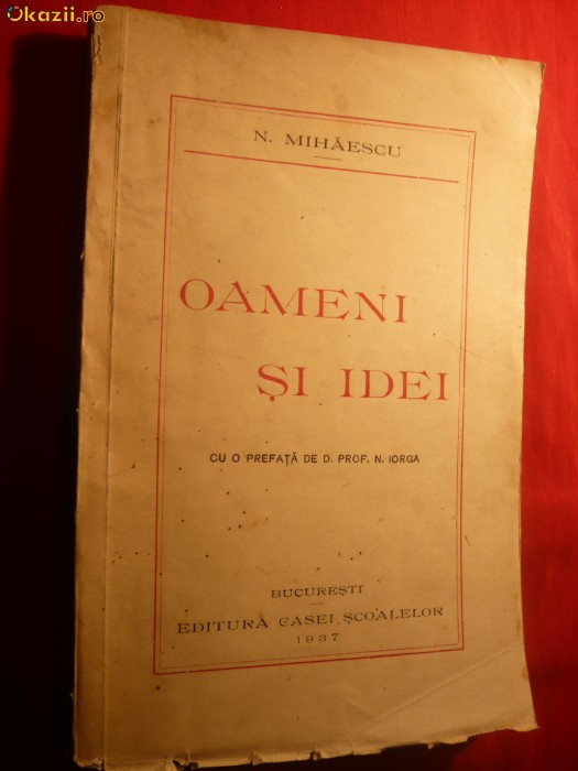 N.MIHAESCU - OAMENI SI IDEI - 1937-prefata N.IORGA