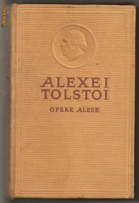 (C195) &quot;OPERE ALESE&quot;, &quot;SURORILE&quot;, DE ALEXEI TOLSTOI