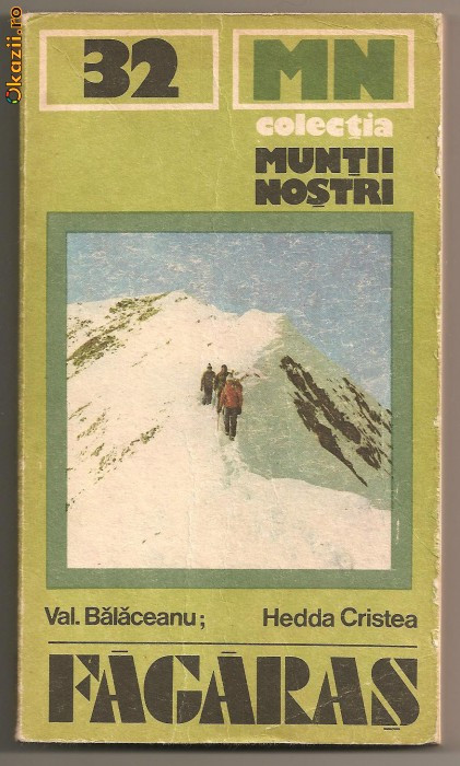 (C208) "MUNTII FAGARASULUI" DE BALACEANU, CRISTEA (C208) "MUNTII FAGARASULUI" DE BALACEANU, CRISTEA