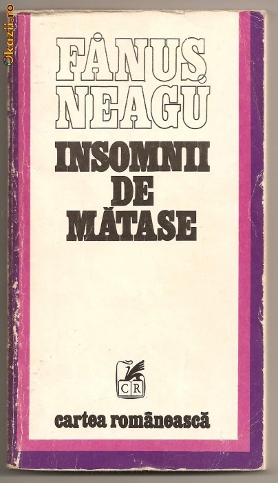 (C234) "INSOMNII DE MATASE" DE FANUS NEAGU