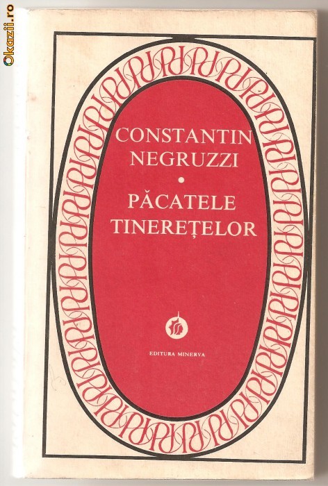 (C219) &quot;PACATELE TINERETELOR&quot; CONSTANTIN NEGRUZZI