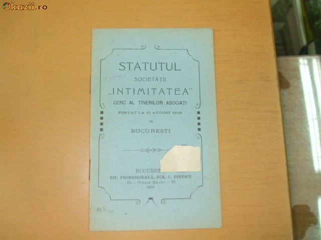 Statut Societatea ,,Intimitatea&quot; Bucuresti 1908