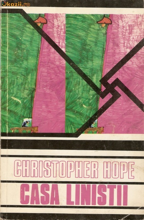 Christopher Hope-Casa Linistii