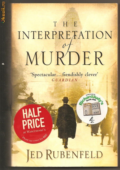 (C272) "THE INTERPRETATION OF MURDER" JED RUBENFELD (C272) "THE INTERPRETATION OF MURDER" JED RUBENFELD