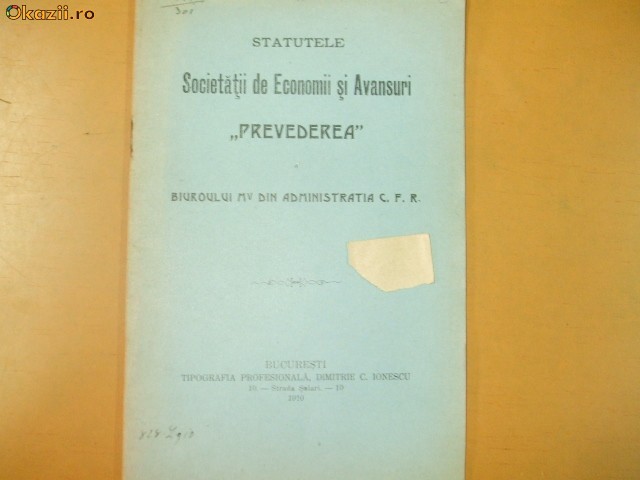 Statute Soc. ,,Prevederea" Admin. CFR Buc. 1910 Statute Soc. ,,Prevederea" Admin. CFR Buc. 1910