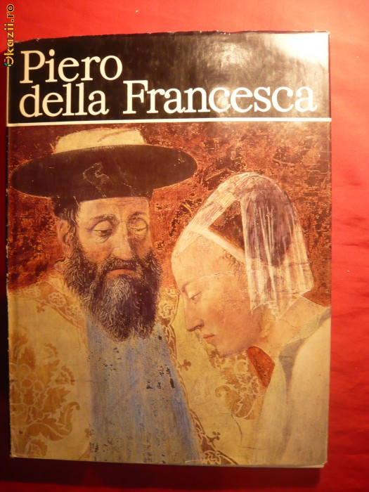 ALBUM PICTURA -Piero della Francesca -Ed. Meridiane 1981