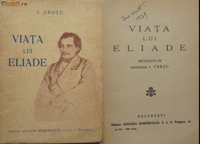 I. Cretu , Viata lui Eliade Radulescu , 1939 , exemplar semnat
