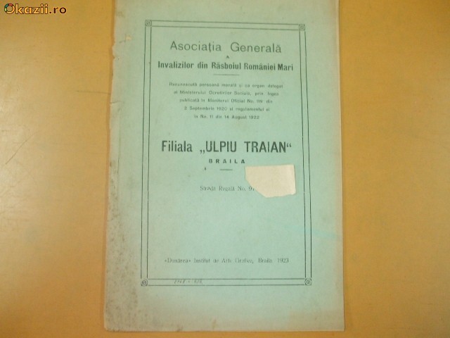 Asoc. invalizi razboi ,,Ulpiu Traian" Braila 1923 Asoc. invalizi razboi ,,Ulpiu Traian" Braila 1923