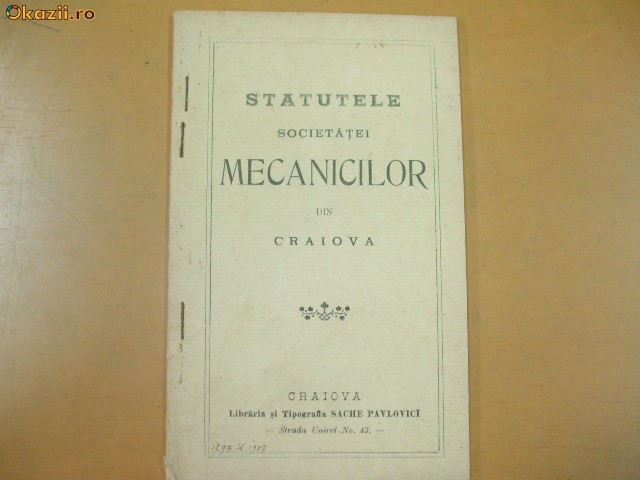 Statute Soc. mecanici Craiova 1907 Statute Soc. mecanici Craiova 1907