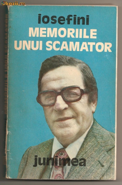 (C292) "MEMORIILE UNUI SCAMATOR" DE IOSEFINI (C292) "MEMORIILE UNUI SCAMATOR" DE IOSEFINI