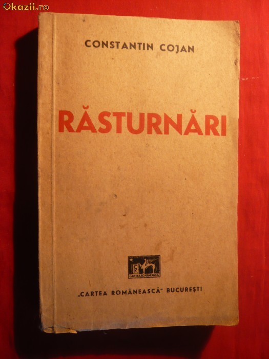 CONSTANTIN COJAN - RASTURNARI - ROMAN -Prima Ed. 1942