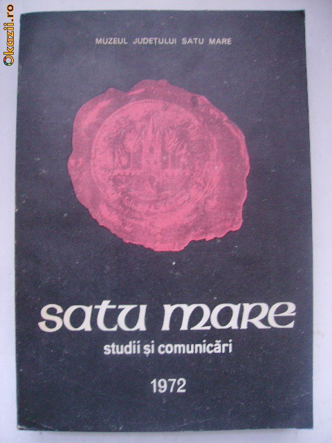 Satu Mare - Studii si comunicari