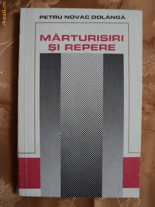 MARTURISIRI SI REPERE - PETRU NOVAC DOLANGA MARTURISIRI SI REPERE - PETRU NOVAC DOLANGA