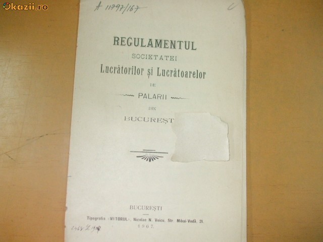 Regulament Soc. lucratorilor de palarii Buc. 1907 Regulament Soc. lucratorilor de palarii Buc. 1907