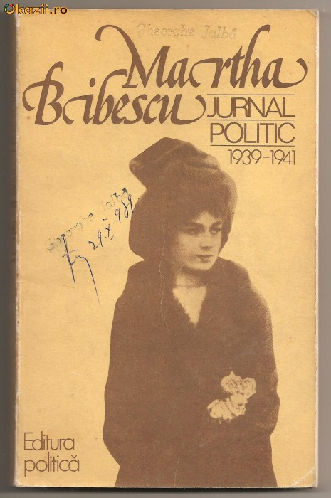 (C303) JURNAL POLITIC 1939-1941 DE MARTHA BIBESCU, EDITURA POLITICA, BUCURESTI, 1979, STUDIU INTRODUCTIV, SELECTIE, DE CRISTIAN POPISTEANU SI N. MINEI