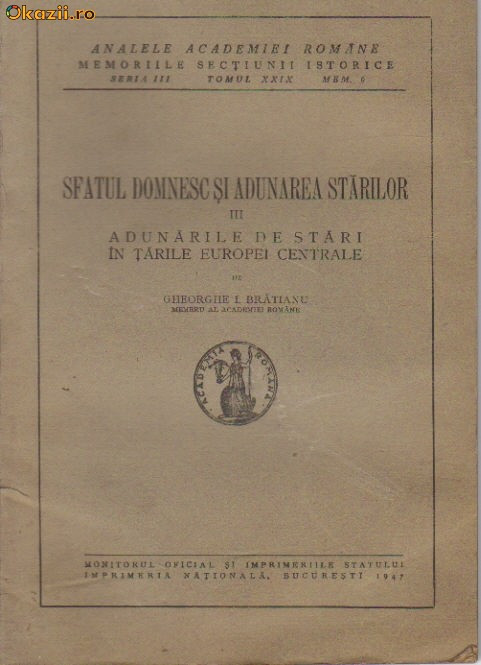 Gh I Bratianu - Sfatul domnesc si adunarile starilor Gh I Bratianu - Sfatul domnesc si adunarile starilor