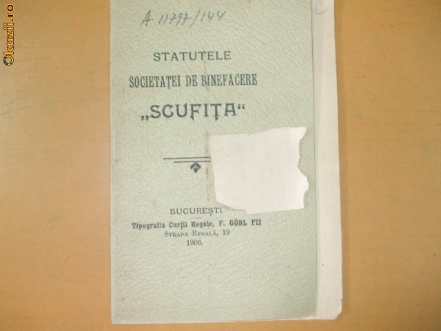 Statute Soc. binefacere ,,Scufita&quot; Bucuresti 1906