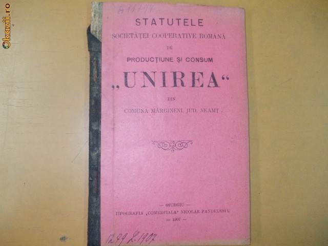 Statute Soc. de productie ,,Unirea" Giurgiu 1907 Statute Soc. de productie ,,Unirea" Giurgiu 1907