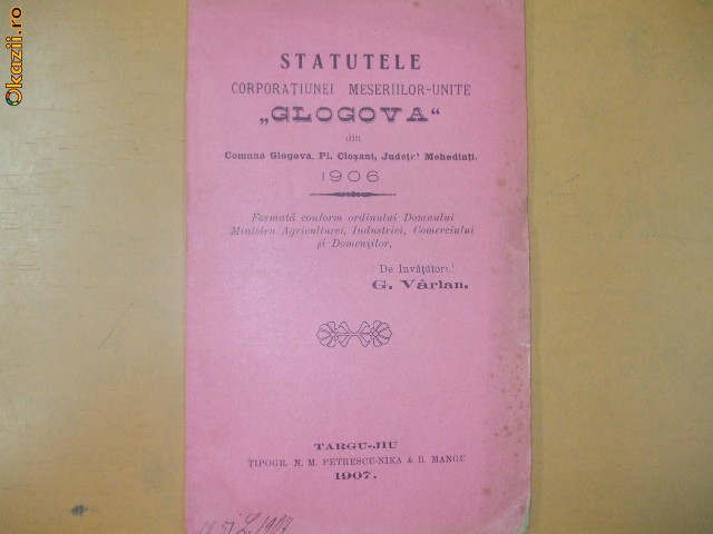 Statute Corporatie ,,Glogova&quot; Mehedinti Tg Jiu 1907
