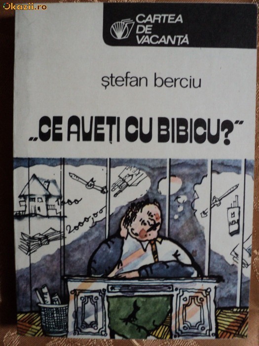 CE AVETI CU BIBICU ? - STEFAN BERCIU CE AVETI CU BIBICU ? - STEFAN BERCIU