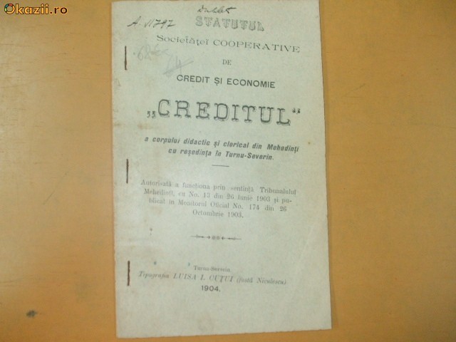 Statute Soc. credit ,,Creditul" Mehedinti T. Severin 1904 Statute Soc. credit ,,Creditul" Mehedinti T. Severin 1904