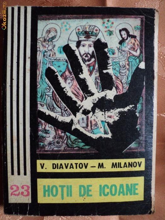HOTII DE ICOANE - V.DIAVATOV si M.MILANOV HOTII DE ICOANE - V.DIAVATOV si M.MILANOV