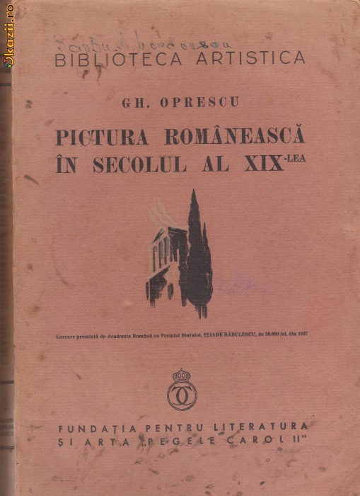 Gh.Oprescu / Pictura romaneasca in secolul XIX (editia I,1937) Gh.Oprescu / Pictura romaneasca in secolul XIX (editia I,1937)