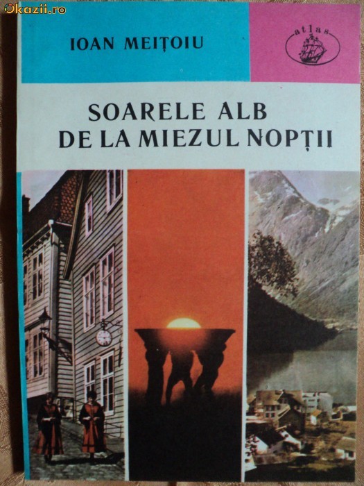 SOARELE ALB DE LA MIEZUL NOPTII - IOAN MEITOIU SOARELE ALB DE LA MIEZUL NOPTII - IOAN MEITOIU