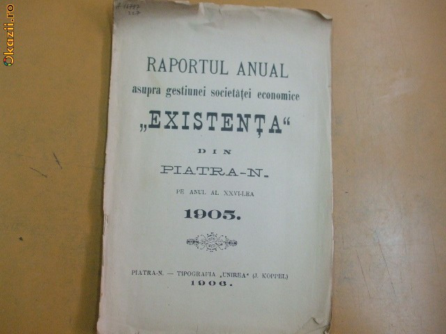 Raport gestiune soc. ,,Existenta&quot; Piatra Neamt 1906