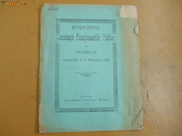 Statut Soc. funct. publici Piatra Neamt 1903 Statut Soc. funct. publici Piatra Neamt 1903