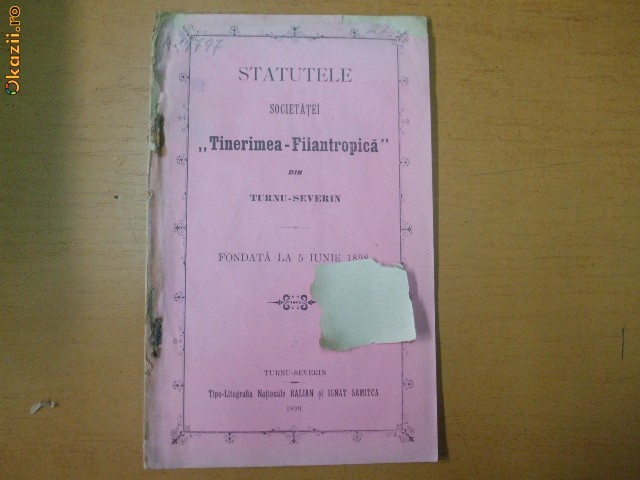 Statut Soc. Tinerimea Filantropica T. Severin 1899