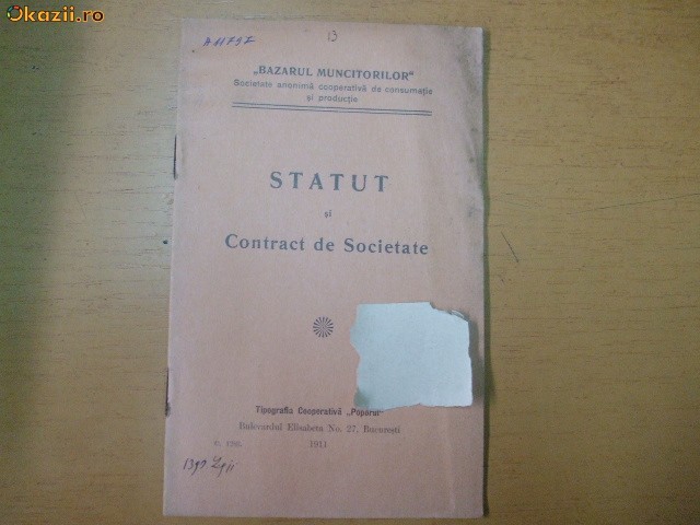 Statute Soc. ,,Bazarul Muncitorilor" Buc. 1911 Statute Soc. ,,Bazarul Muncitorilor" Buc. 1911