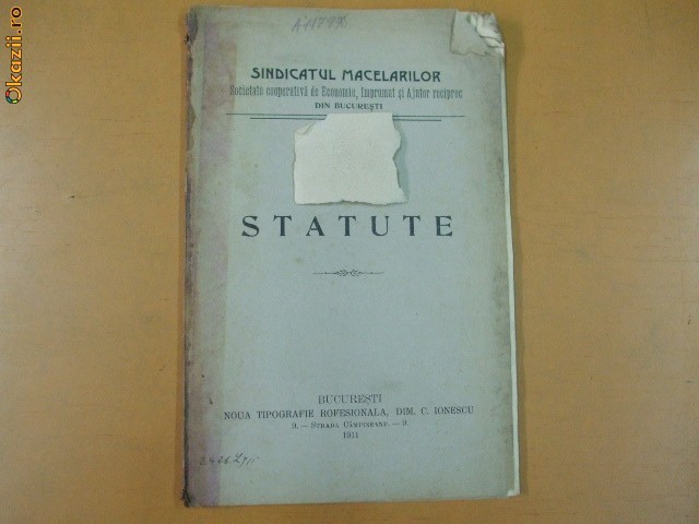 Statut Soc. ajutor Sindicatul Macelarilor Buc. 1911 Statut Soc. ajutor Sindicatul Macelarilor Buc. 1911