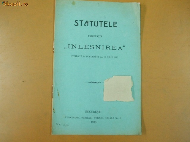 Statut Soc. ,,Inlesnirea" Bucuresti 1910 Statut Soc. ,,Inlesnirea" Bucuresti 1910