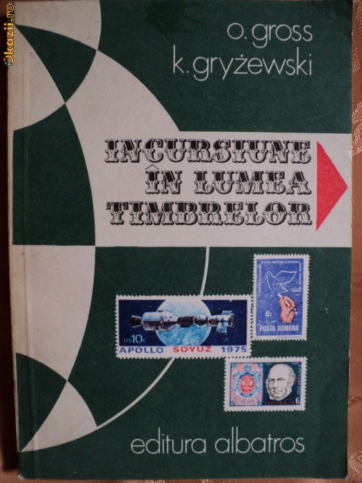 INCURSIUNE IN LUMEA TIMBRELOR - OTTON GROSS si KAZIMIERZ GRYZEWSKI