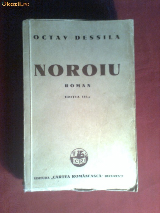 OCTAV DESILLA - NOROIU -Ed. Cartea Romaneasca 1941