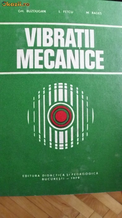 VIBRATII MECANICE VIBRATII MECANICE