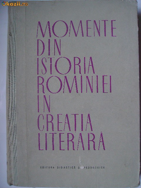 Horia Ursu - Momente din istoria Romaniei in creatia literara