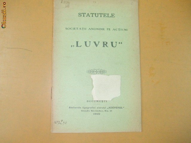 Statute Soc. anomine ,,Luvru" Buc. 1910 Statute Soc. anomine ,,Luvru" Buc. 1910