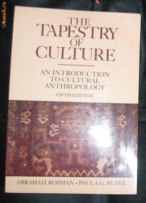 Rosman / Rubel The Tapestry of Culture An Introduction to cultural Anthropology Rosman / Rubel The Tapestry of Culture An Introduction to cultural Anthropology