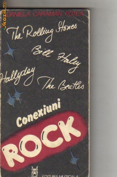 Daniela Caraman Fotea - Conexiuni rock Daniela Caraman Fotea - Conexiuni rock