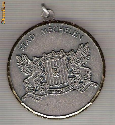 CIA 256 Medalie STAD MECHELEN(oras, municipiu, in Belgia- stema orasului) -heraldica interesanta-dimensiuni circa 50X55 milimetri