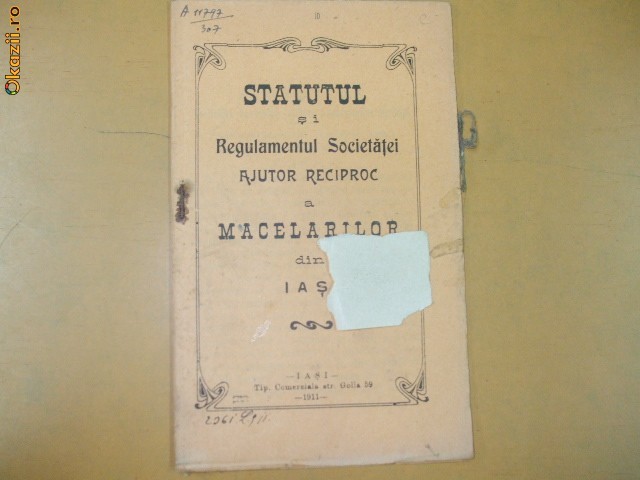 Statute Soc. ajutor reciproc a macelarilor Iasi 1911 Statute Soc. ajutor reciproc a macelarilor Iasi 1911