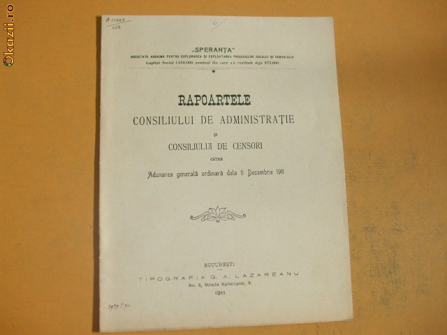 Rapoarte Soc. exploatarea produse subsol ,,Speranta" 1911 Rapoarte Soc. exploatarea produse subsol ,,Speranta" 1911