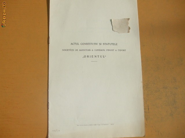 Act constitutiv si statute Soc. agentura ,,Orient Expres" 1910 Act constitutiv si statute Soc. agentura ,,Orient Expres" 1910