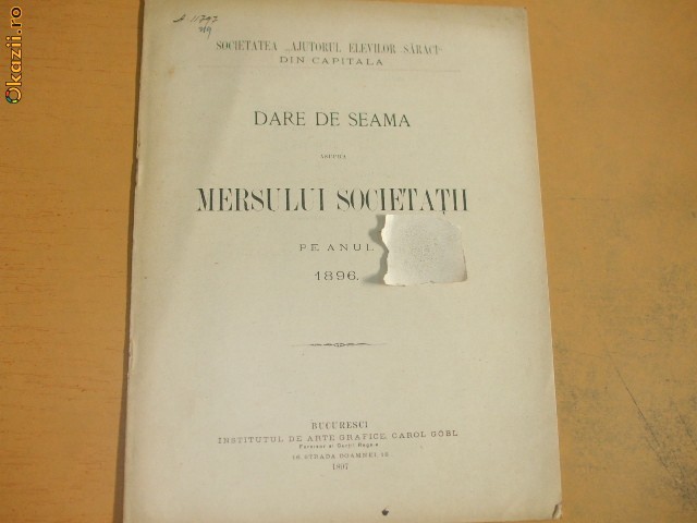 Dare de seama Soc. ,,Ajutorul elevilor saraci" Buc. 1897 Dare de seama Soc. ,,Ajutorul elevilor saraci" Buc. 1897