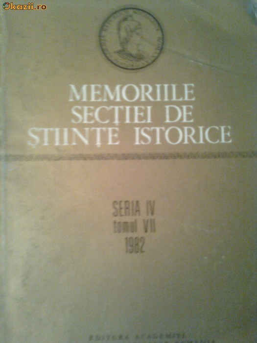 MEMORIILE SECTIILOR DE STIINTE ISTORICE ( seria IV ~ tomul VII )